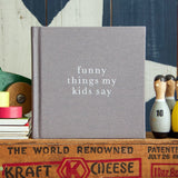Funny Things My Kids Say