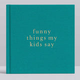 Funny Things My Kids Say